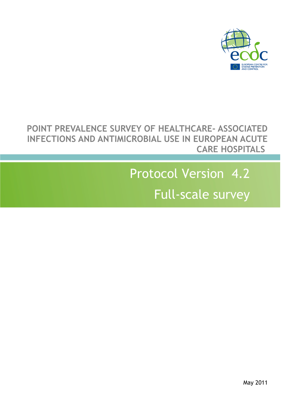 Point Prevalence Survey of Healthcare- Associated Infections and Antimicrobial Usein European
