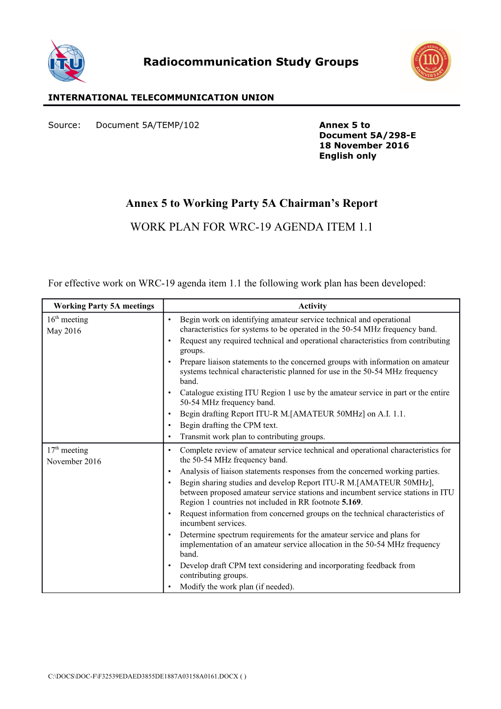 For Effective Work on WRC-19 Agenda Item 1.1 the Following Work Plan Has Been Developed