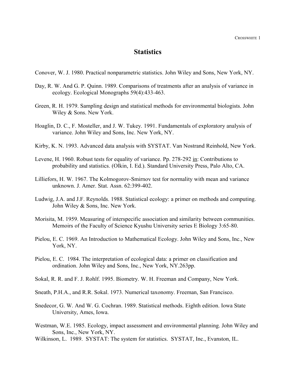 Conover, W. J. 1980. Practical Nonparametric Statistics. John Wiley and Sons, New York, NY