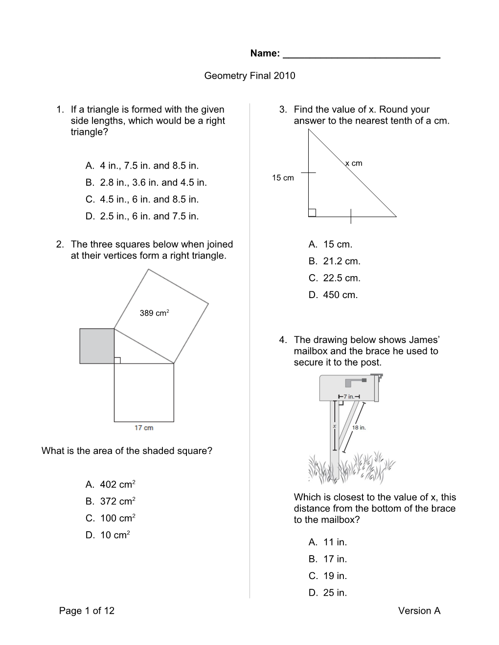 1. If a Triangle Is Formed with the Given Side Lengths, Which Would Be a Right Triangle?