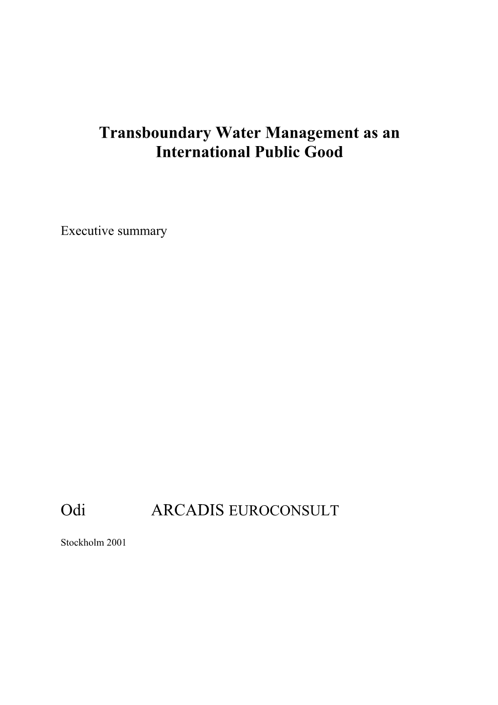 Transboundary Water Management As an International Public Good