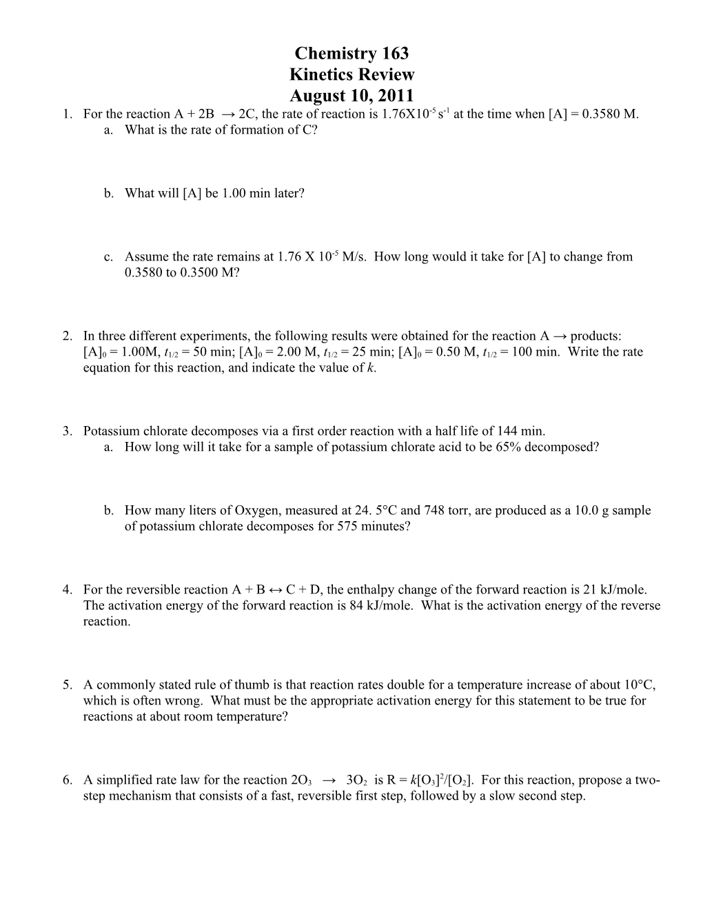 1. for the Reaction a + 2B 2C, the Rate of Reaction Is 1.76X10-5 S-1 at the Time When A