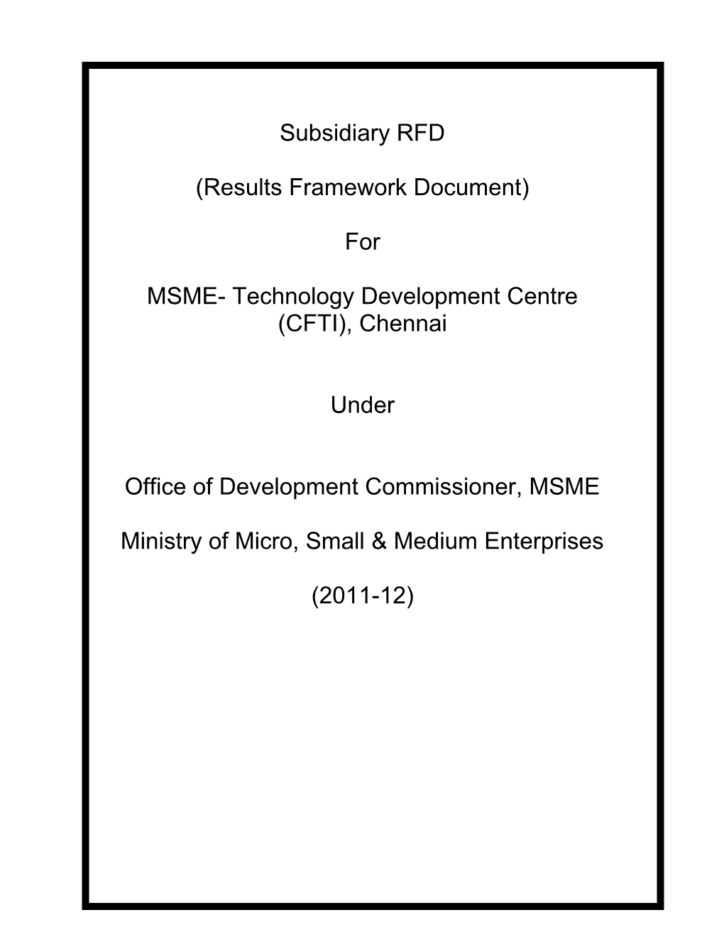 MSME- Technology Development Centre (CFTI), Chennai