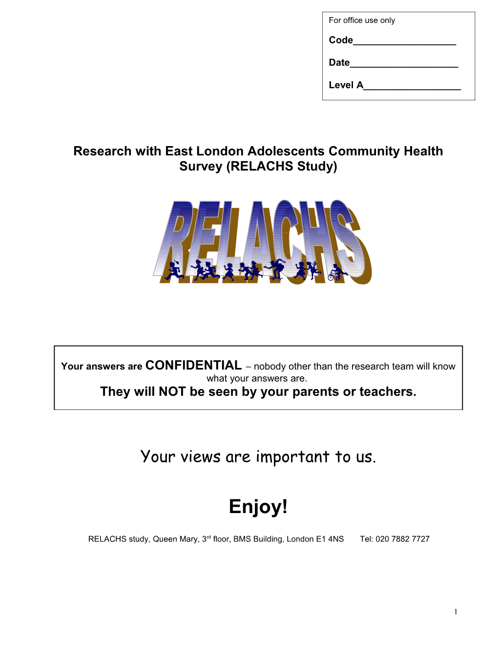 Research with East London Adolescents Community Health Survey (RELACHS Study)