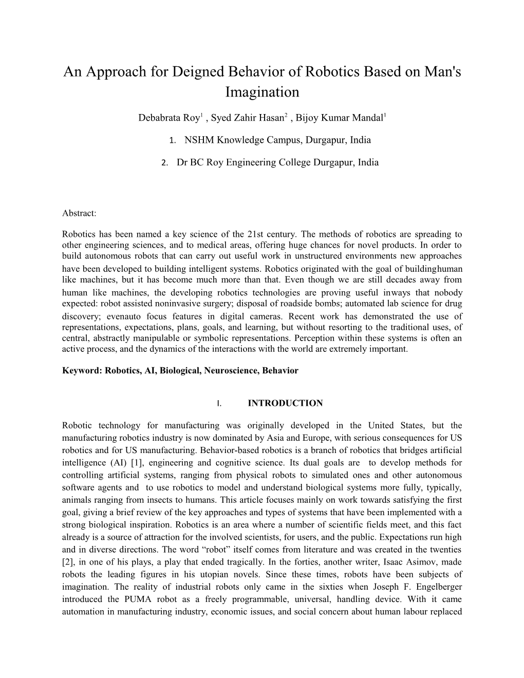 An Approach for Deigned Behavior of Robotics Based on Man's Imagination