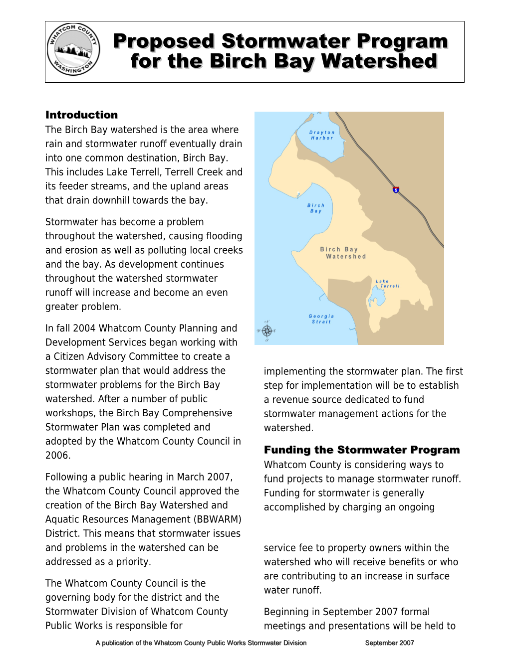 The Birch Bay Watershed Is the Area Where Rain and Stormwater Runoff Eventually Drain Into