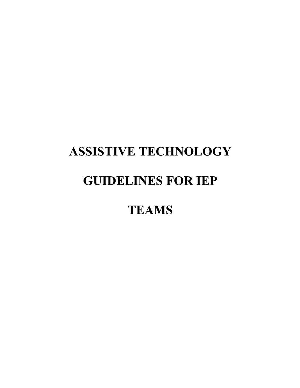 Guidelines Regarding Assistive Technology for IEP Teams
