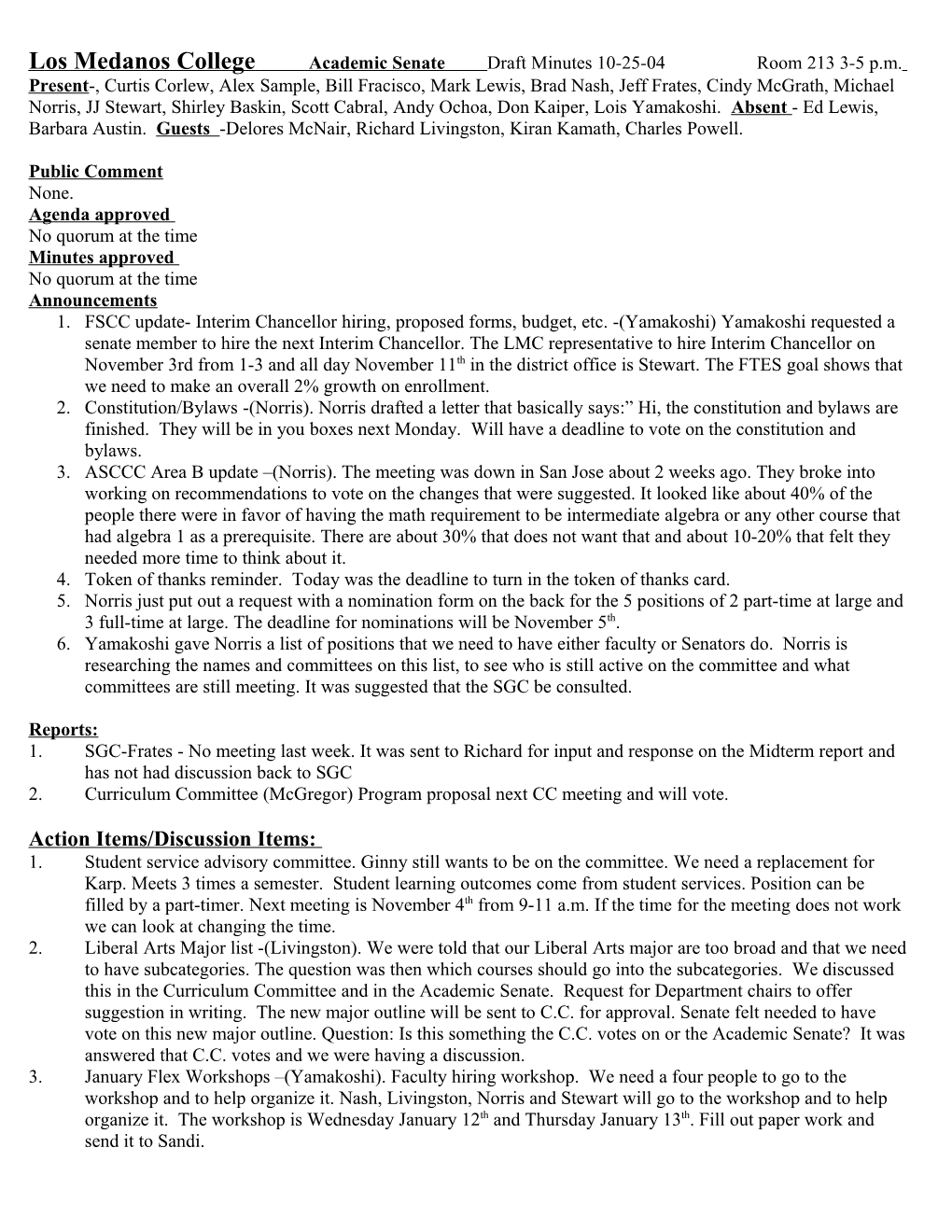 Los Medanos Collegeacademic Senate Draft Minutes 10-25-04 Room 213 3-5 P.M