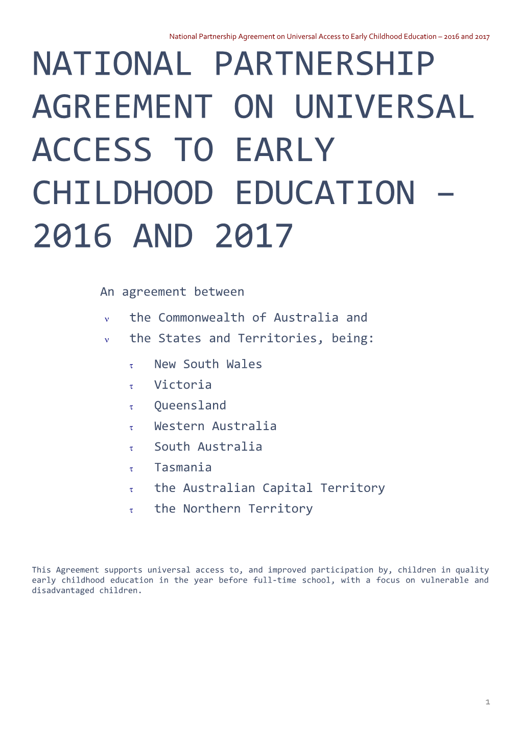 Universal Access to Early Childhood Education 2016 and 2017