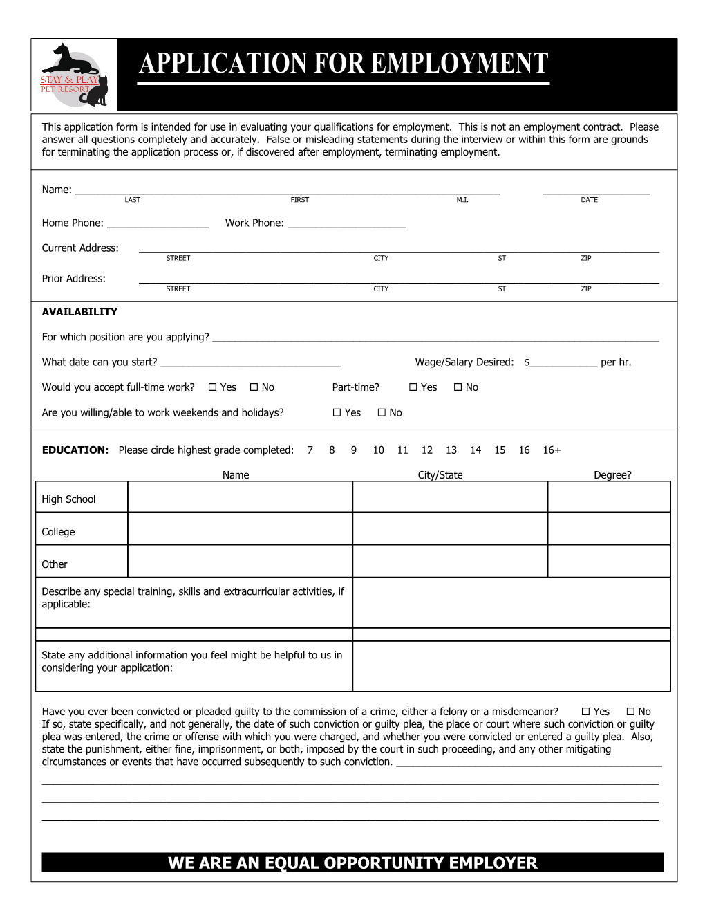 This Application Form Is Intended for Use in Evaluating Your Qualifications for Employment