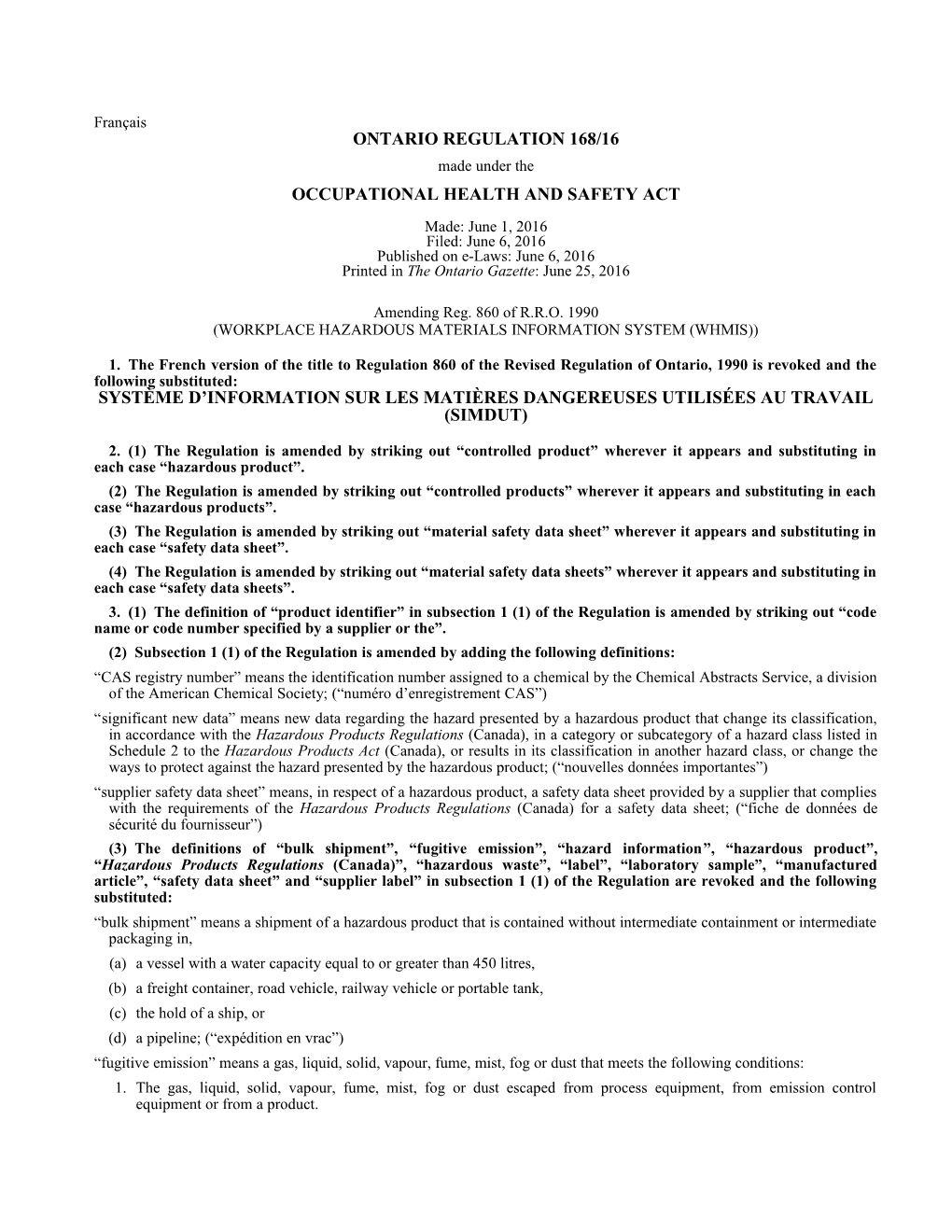 OCCUPATIONAL HEALTH and SAFETY ACT - O. Reg. 168/16