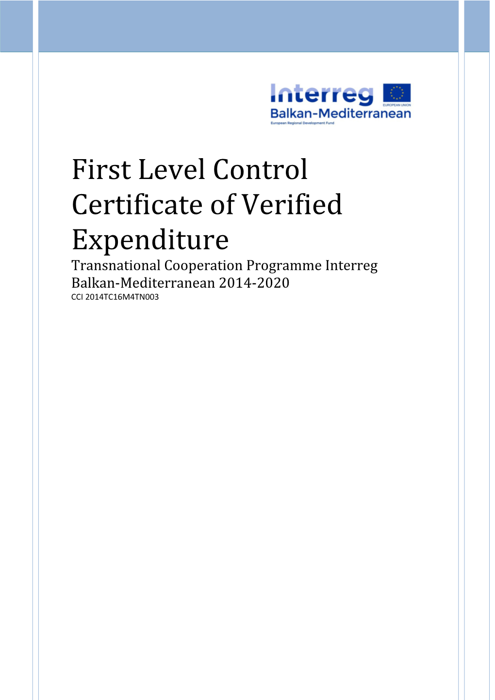 First Level Control Certificate of Verified Expenditure