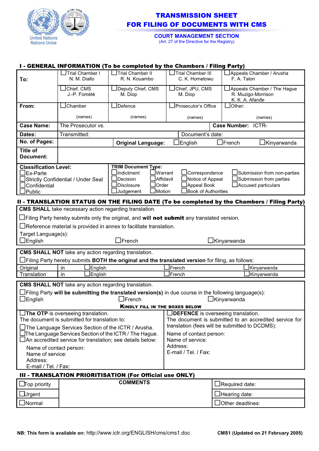 II - TRANSLATION STATUS on the FILING DATE (To Be Completed by the Chambers / Filing Party)