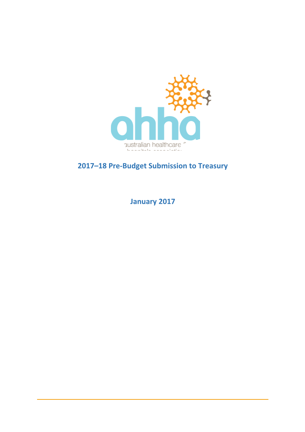Australian Healthcare and Hospitals Association - 2017-18 Pre-Budget Submission