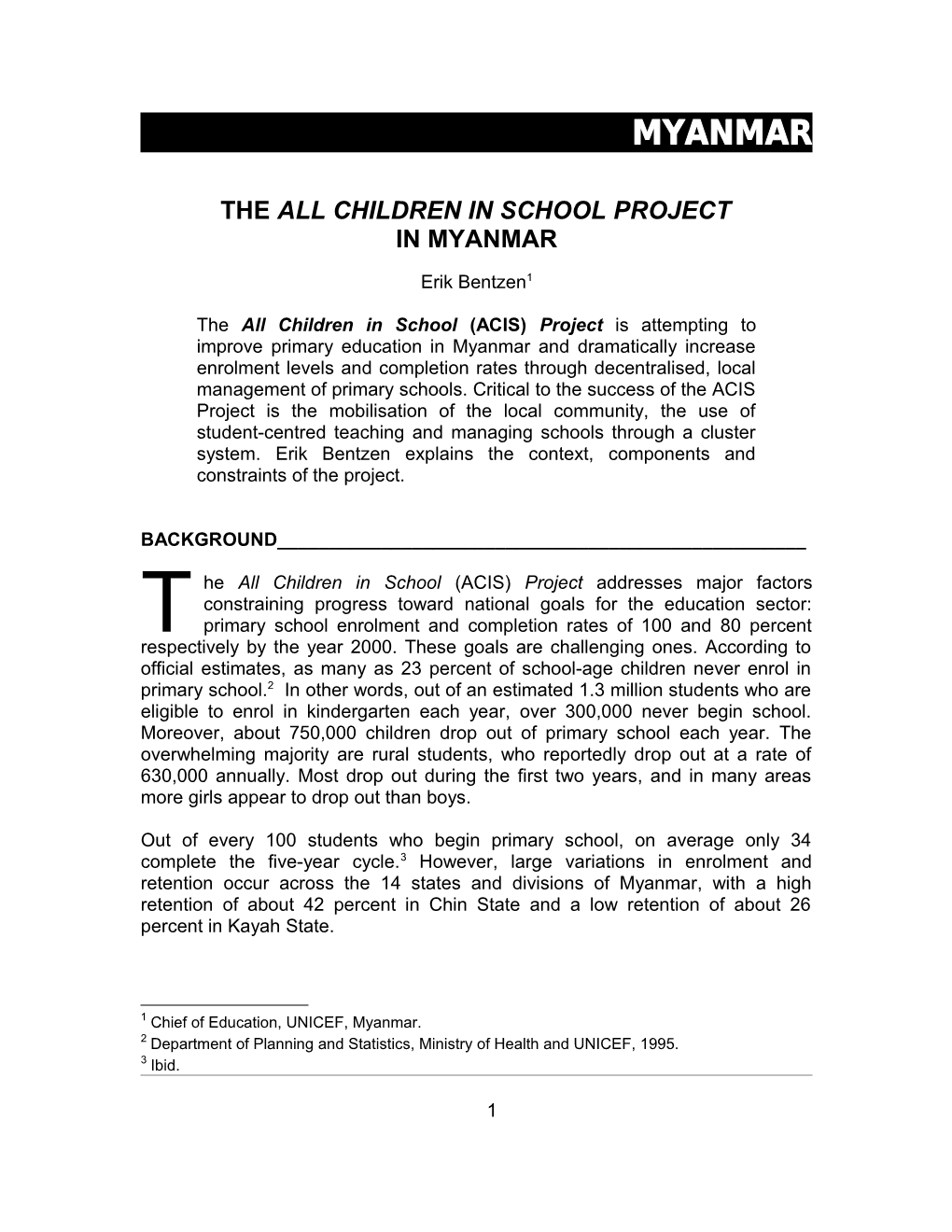 The All Children In School Project