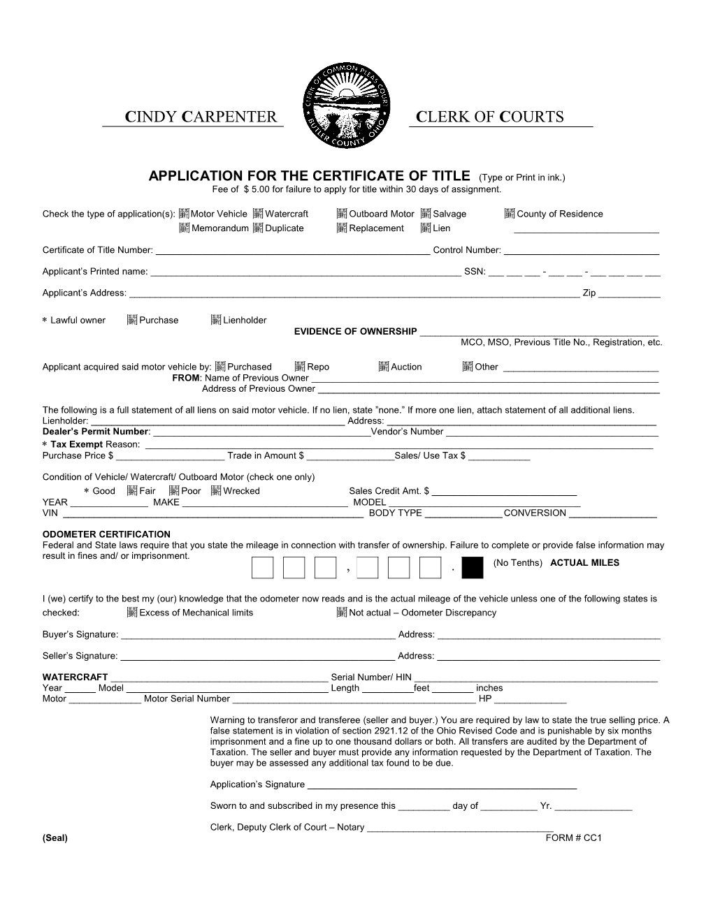 APPLICATION for the CERTIFICATE of TITLE (Type Or Print in Ink.)