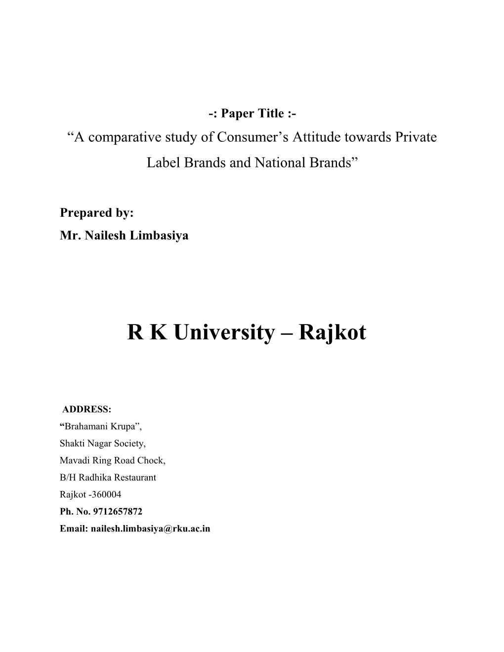 A Comparative Study of Consumer S Attitude Towards Private Label Brands and National Brands