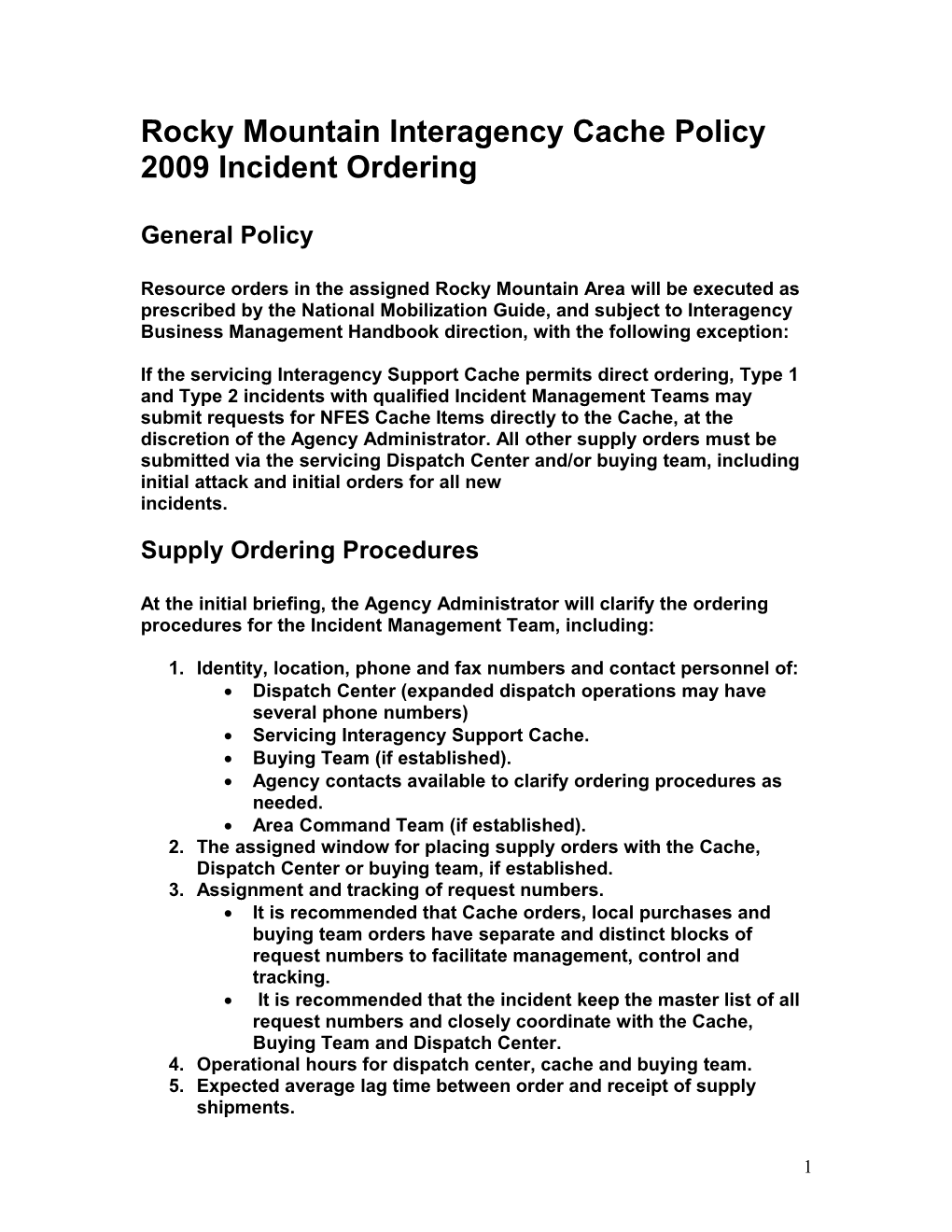 Rocky Mountain Interagency Cache Policy