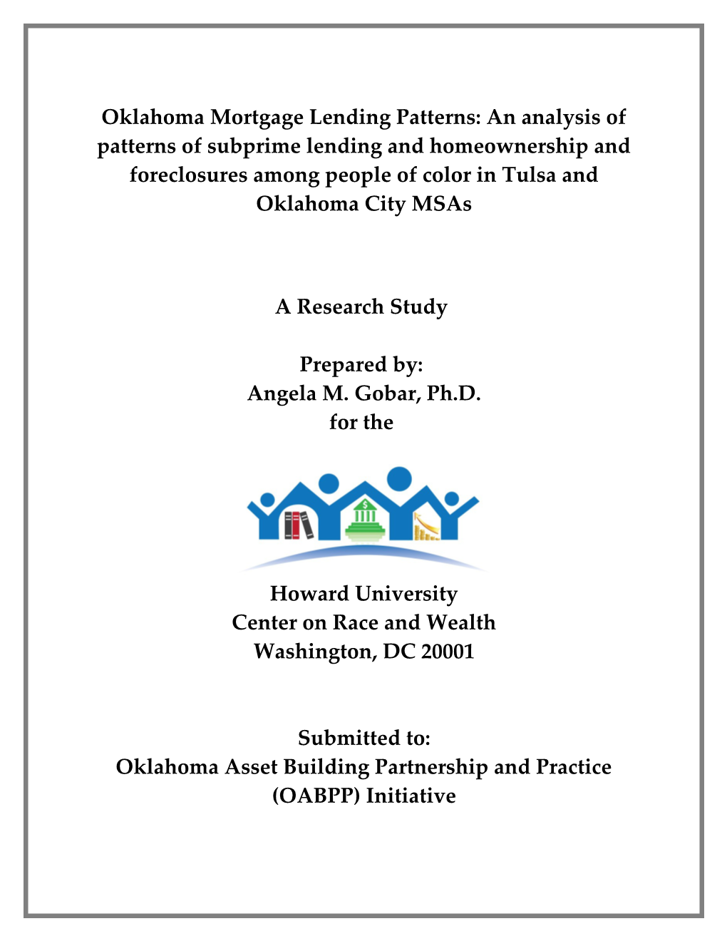 Oklahoma Mortgage Lending Patterns: an Analysis of Patterns of Subprime Lending And