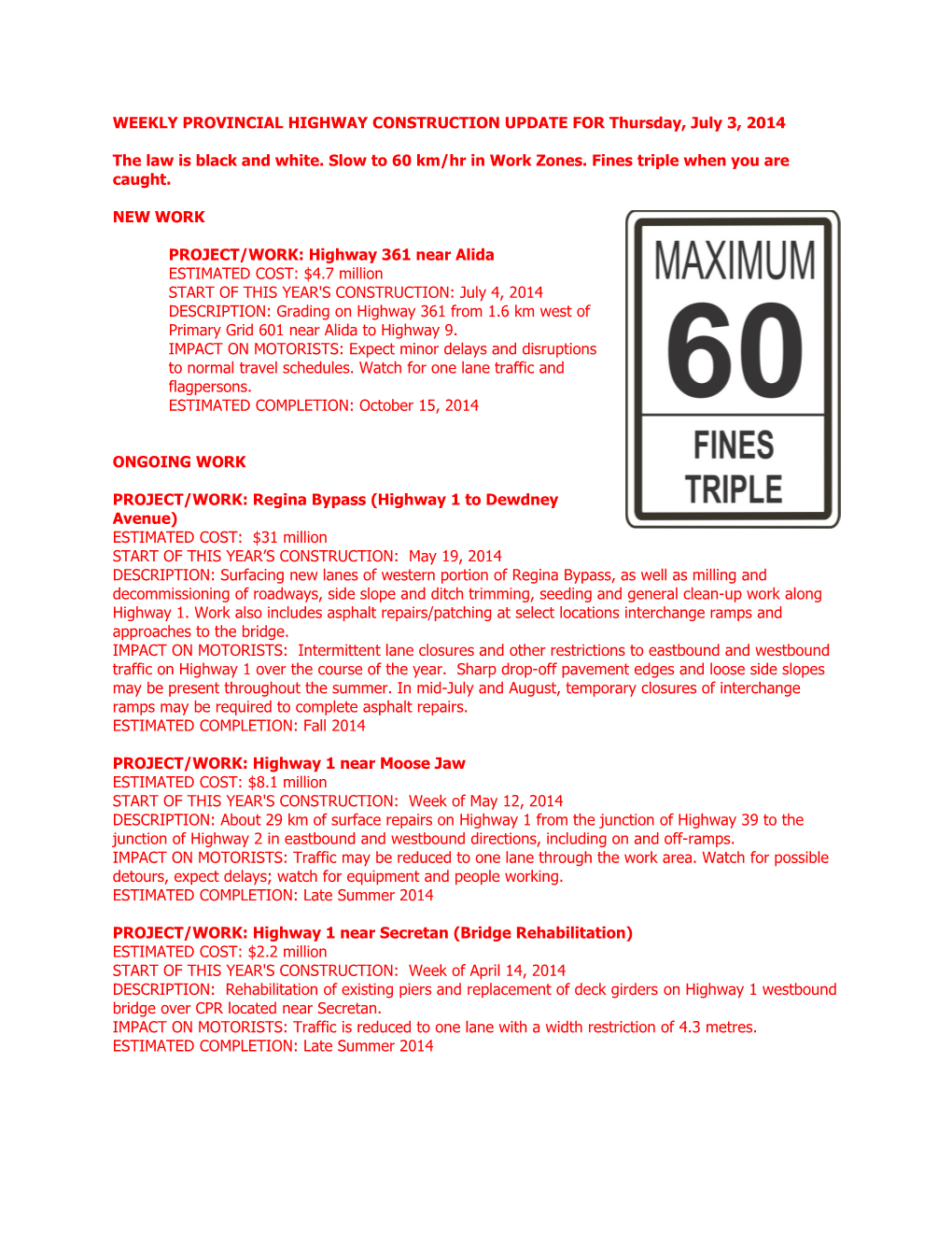 WEEKLY PROVINCIAL HIGHWAY CONSTRUCTION UPDATE for Thursday, July 3, 2014
