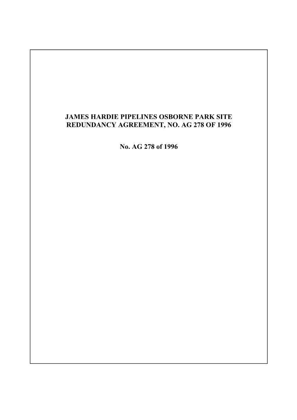 James Hardie Pipelines Osborne Park Site Redundancy Agreement, No. AG 278 of 1996
