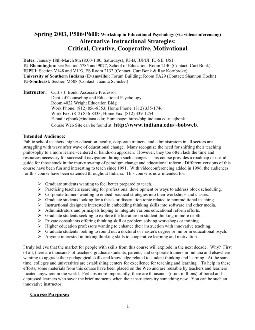 Spring 2003, P506/P600: Workshop in Educational Psychology (Via Videoconferencing)