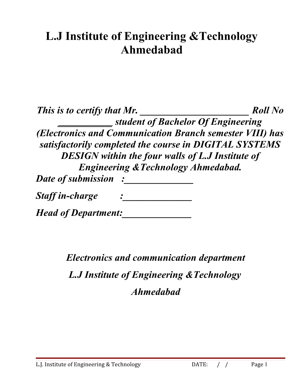 This Is to Certify That Mr. ______ Roll No ______ Student of Bachelor of Engineering