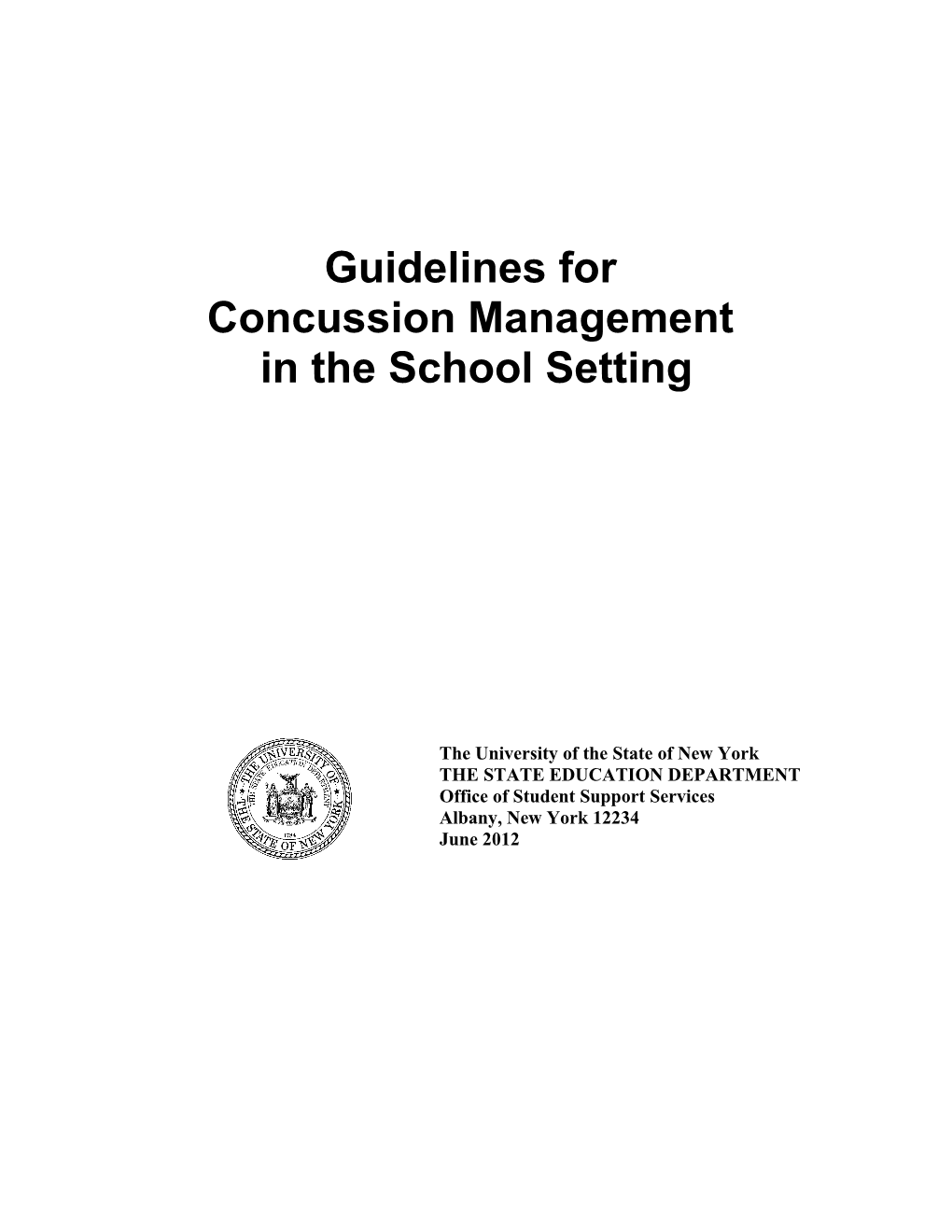 Guidelines for Concussion Management in the School Setting