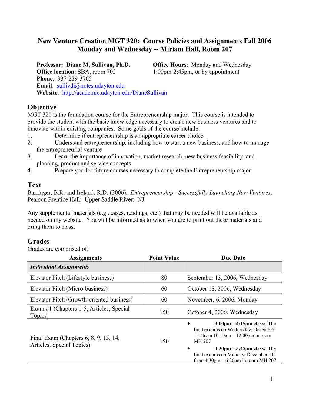 New Venture Creation MGT 320: Course Policies and Assignments Fall 2006