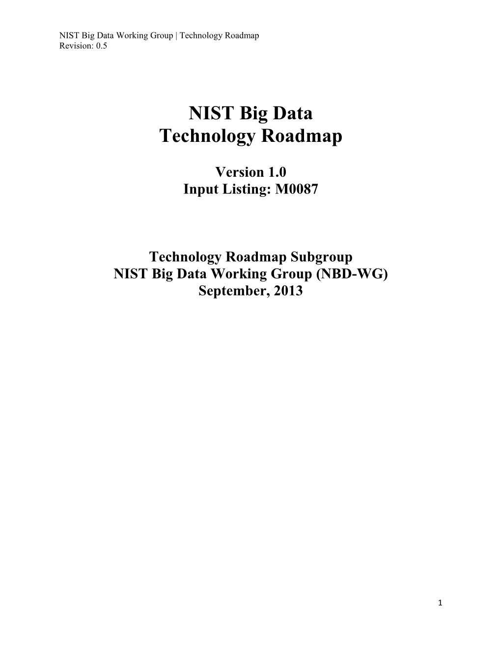 NIST Big Data Working Group Technology Roadmap