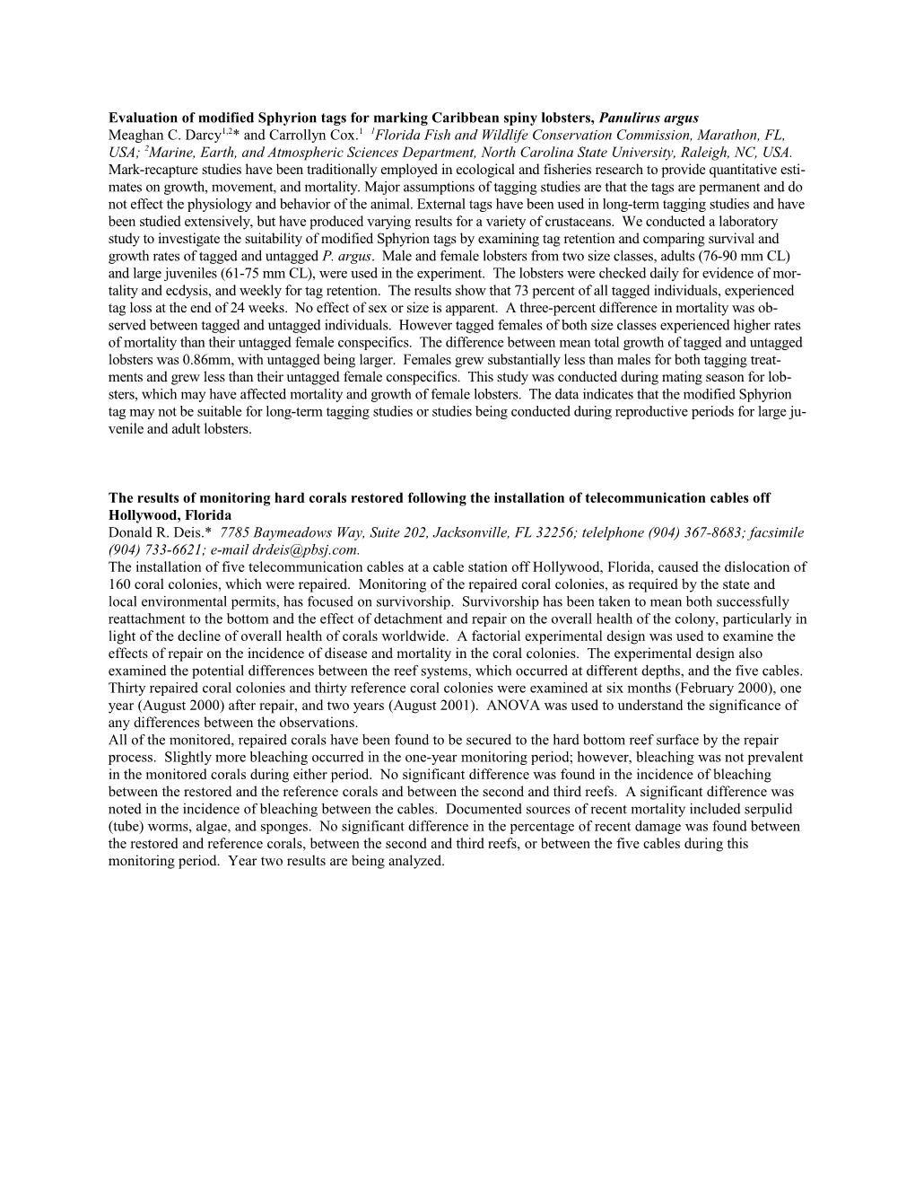 Evaluation of Modified Sphyrion Tags for Marking Caribbean Spiny Lobsters, Panulirus Argus