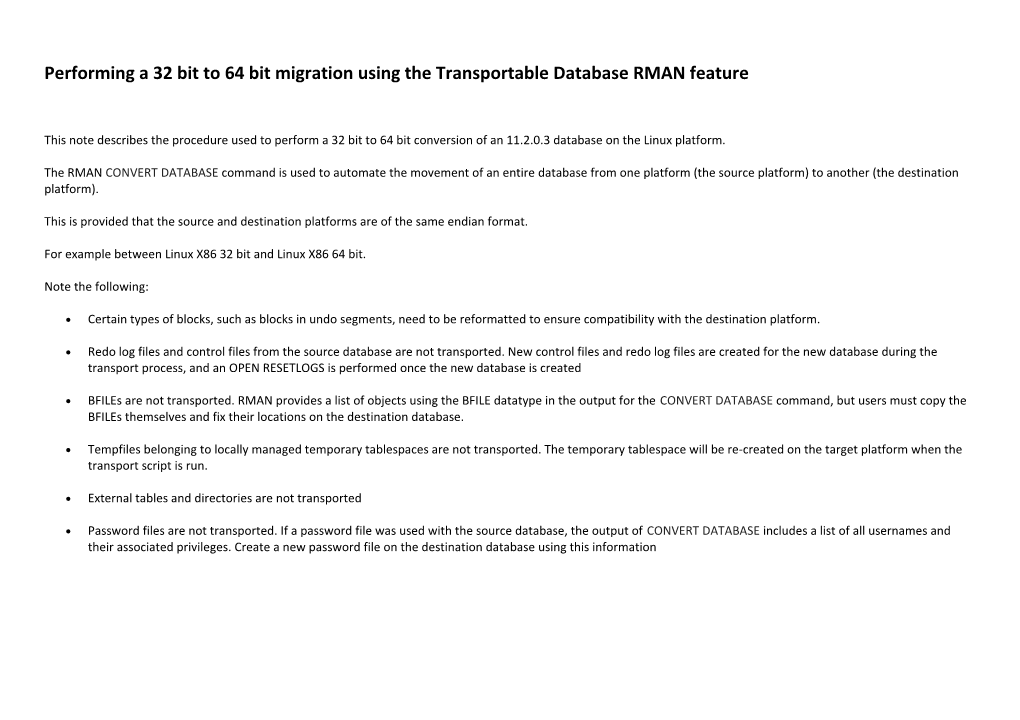 Performing a 32 Bit to 64 Bit Migration Using the Transportable Database RMAN Feature