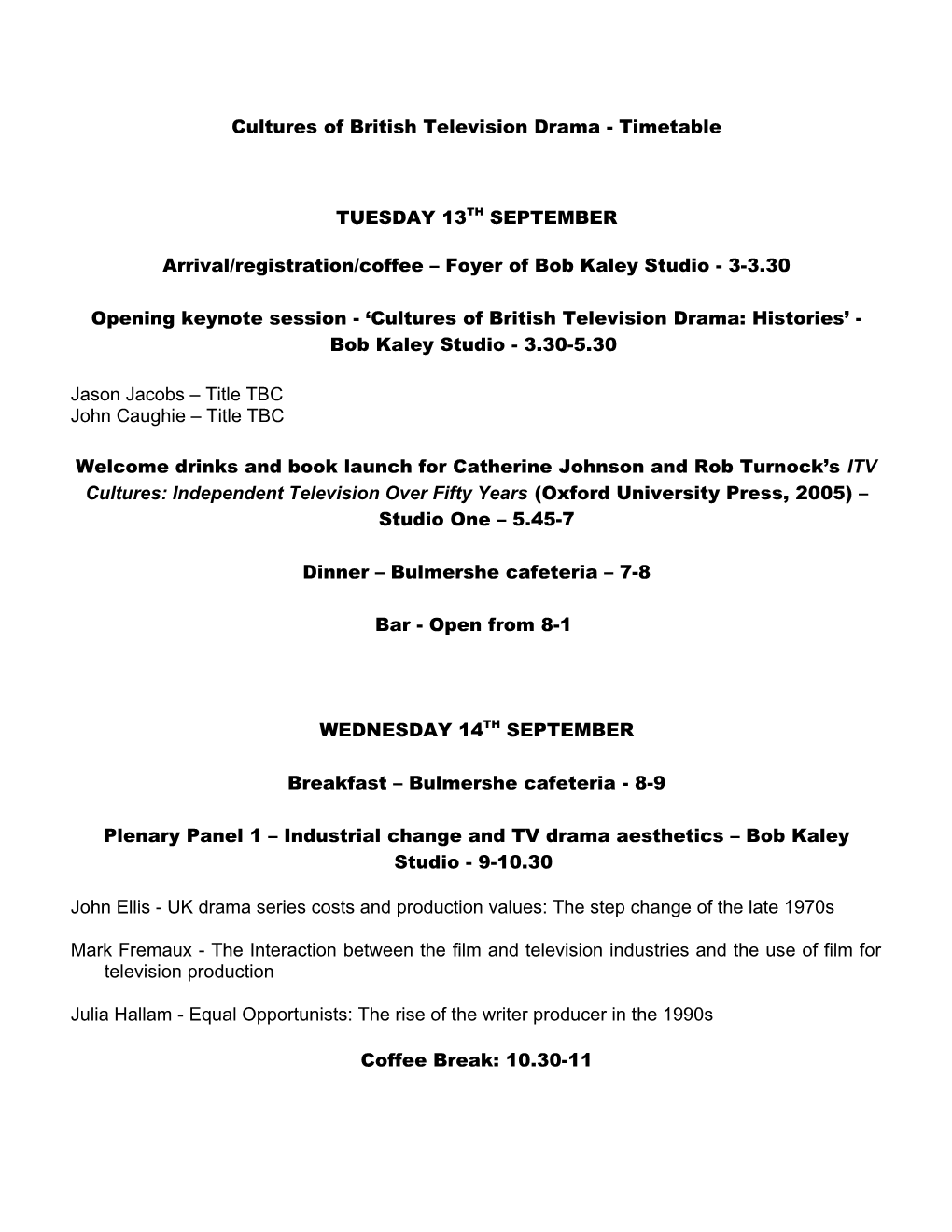 Cultures of British Television Drama - Timetable