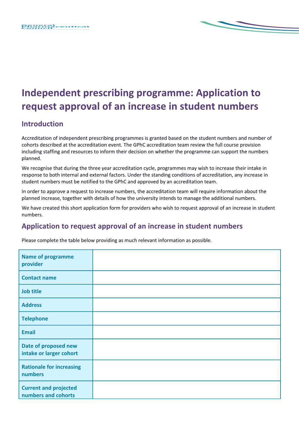 Independent Prescribing Programme: Application to Request Approval of an Increase in Student