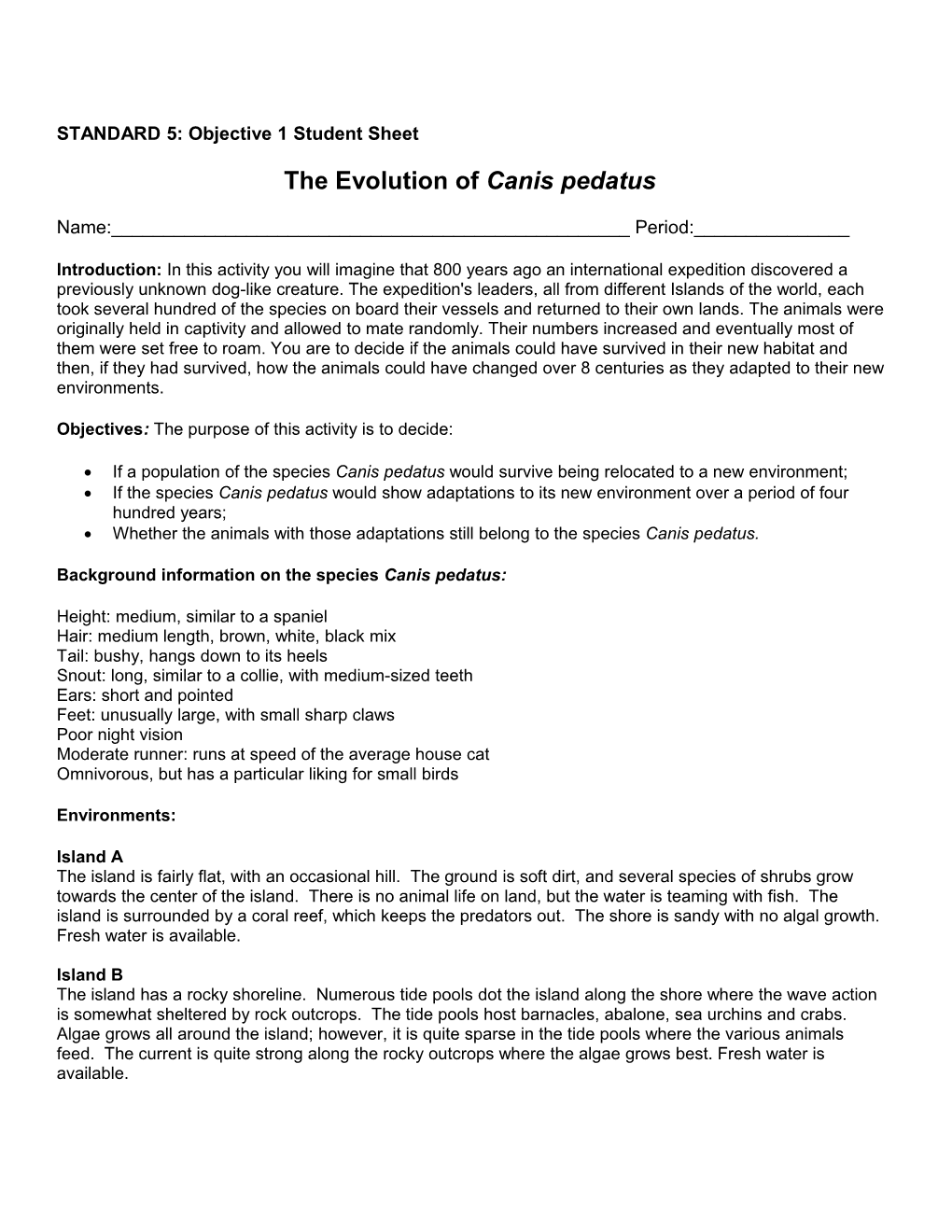 The Evolution of Canis Pedatus