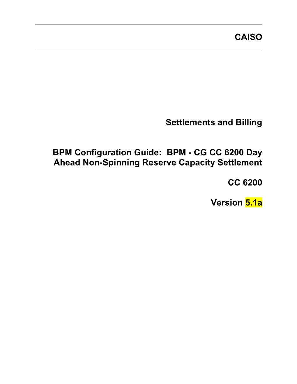 BPM - CG CC 6200 Day Ahead Non-Spinning Reserve Capacity Settlement