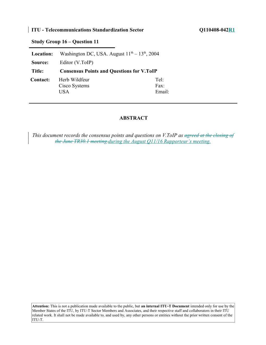 ITU - Telecommunications Standardization Sector