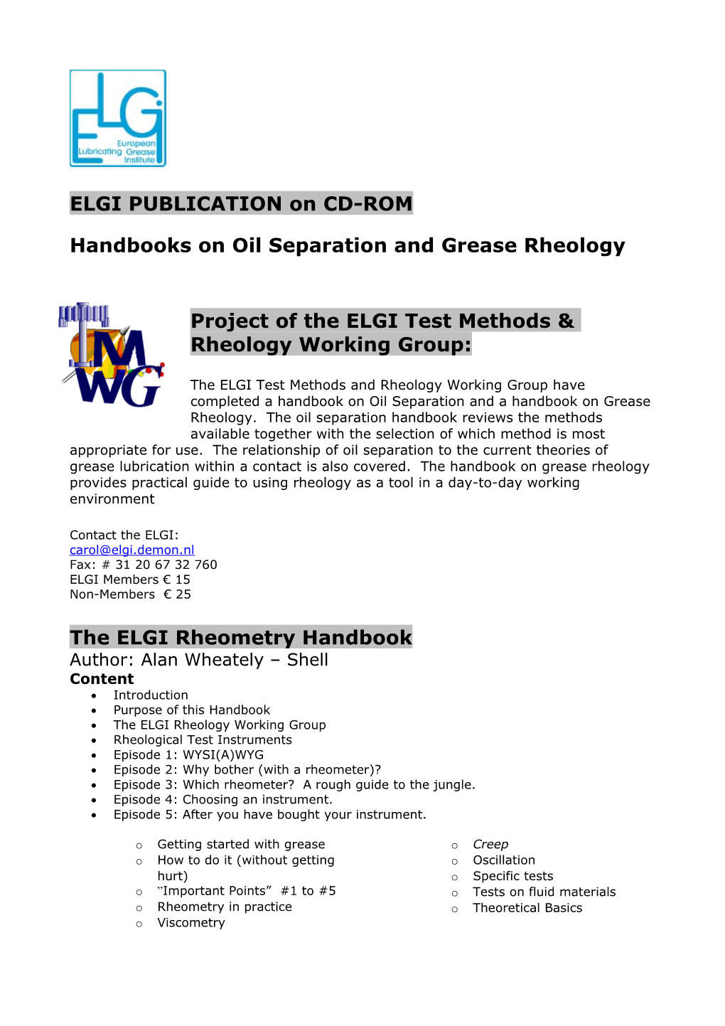 Project of the ELGI Test Methods & Rheology Working Group