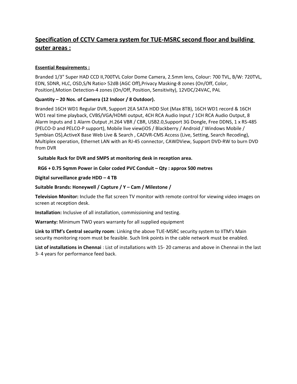 Specification of CCTV Camera System for TUE-MSRC Second Floor and Building Outer Areas