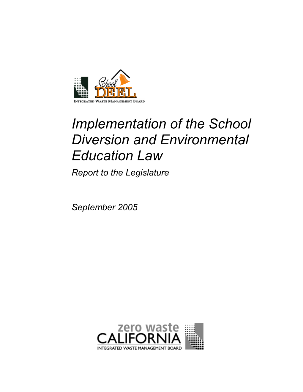 Implementation Of The School Diversion And Environmental Education Law: Report To The Legislature