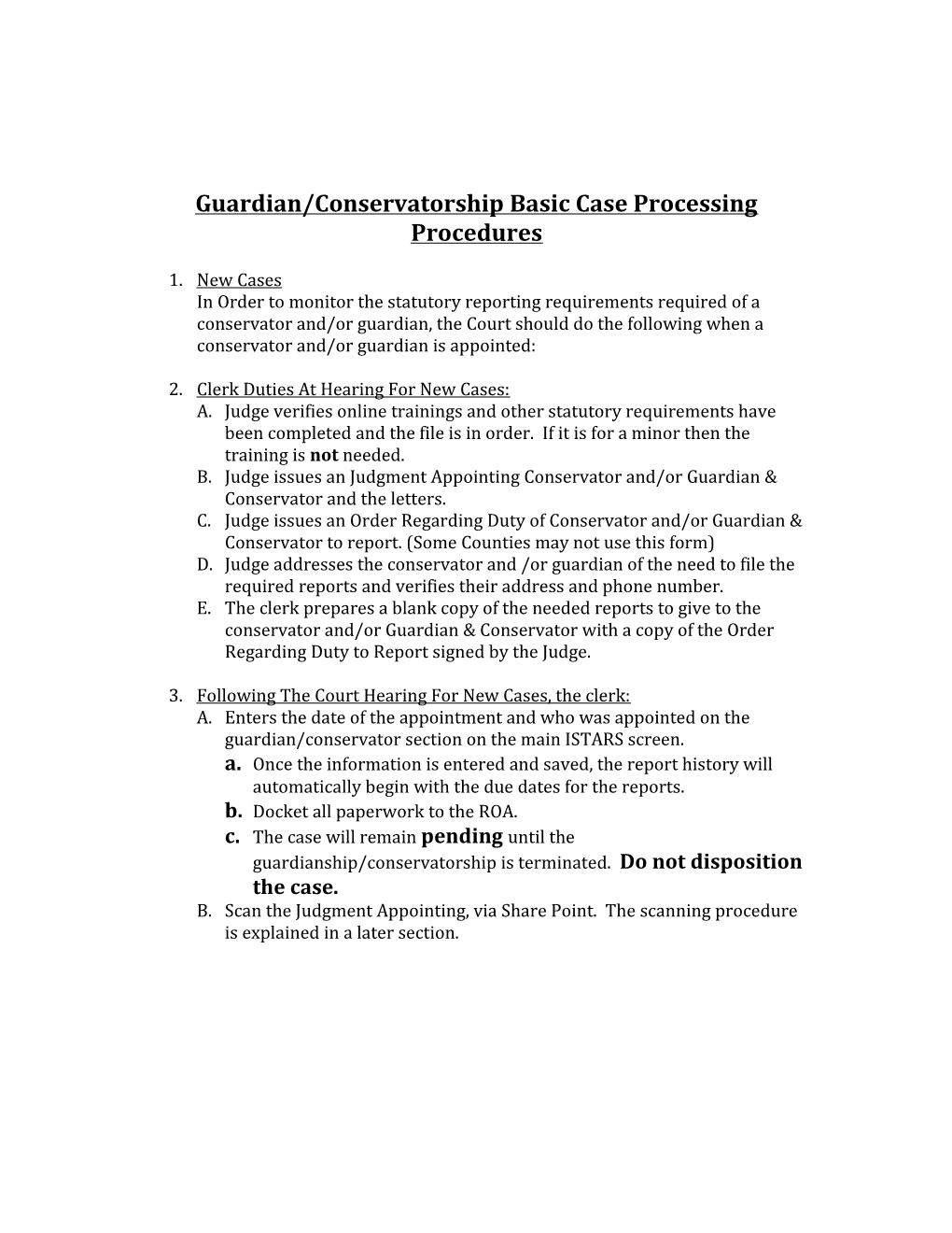 Conservatorship Scanning Procedure