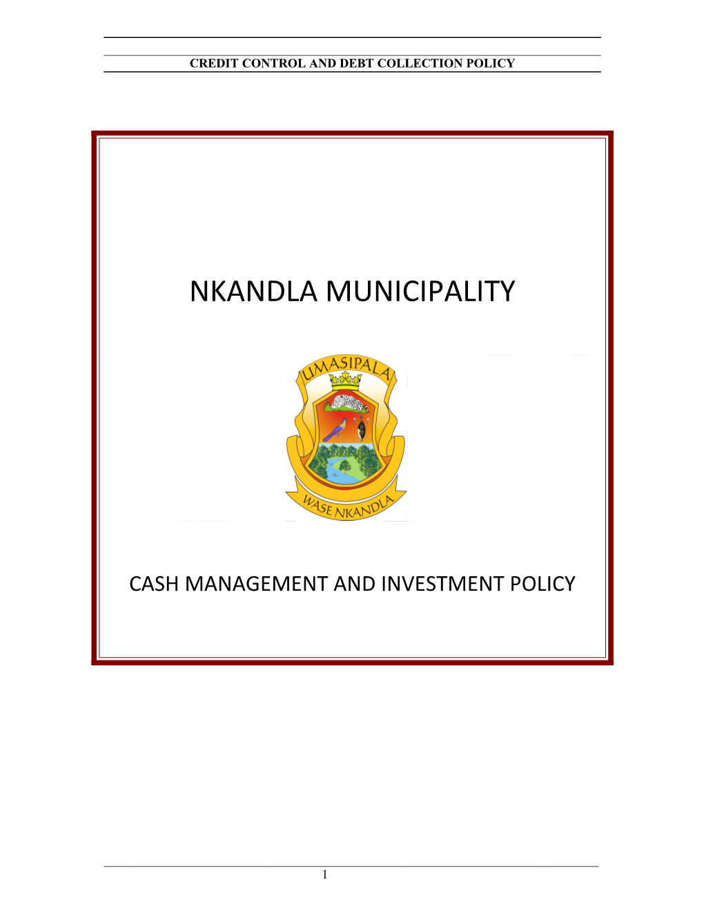 CASH MANAGEMENT and INVESTMENT POLICY(Cont.)