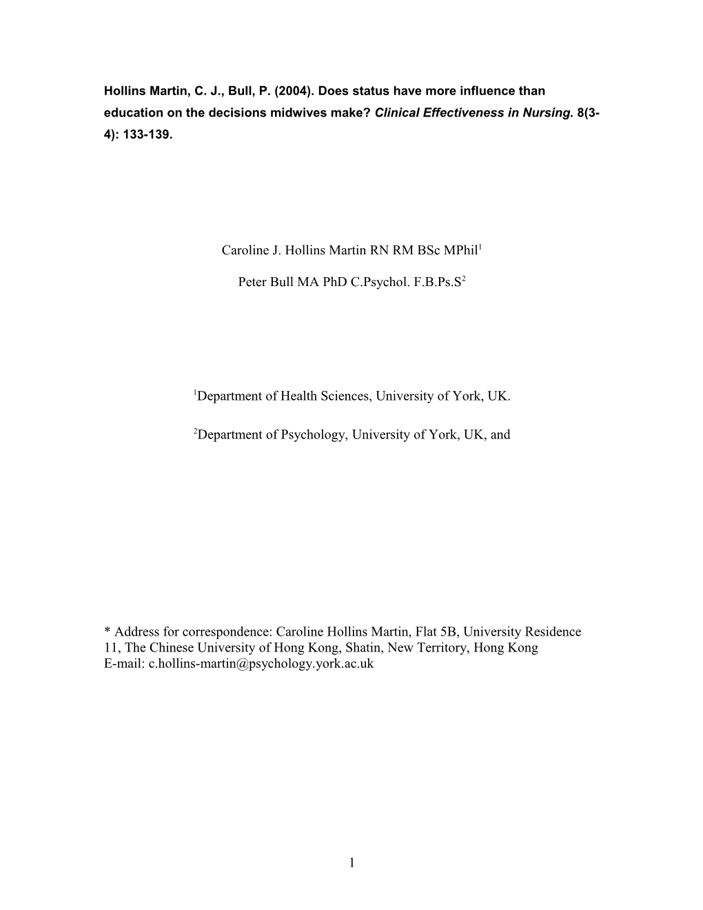 Social Influence Or Education Persuading Decision Change of Midwives Within Obstetric Practice