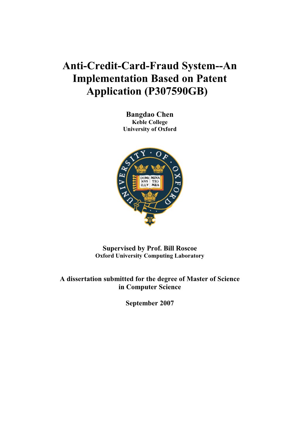 Anti-Credit-Card-Fraud System an Implementation Based on Patent Application (P307590GB)