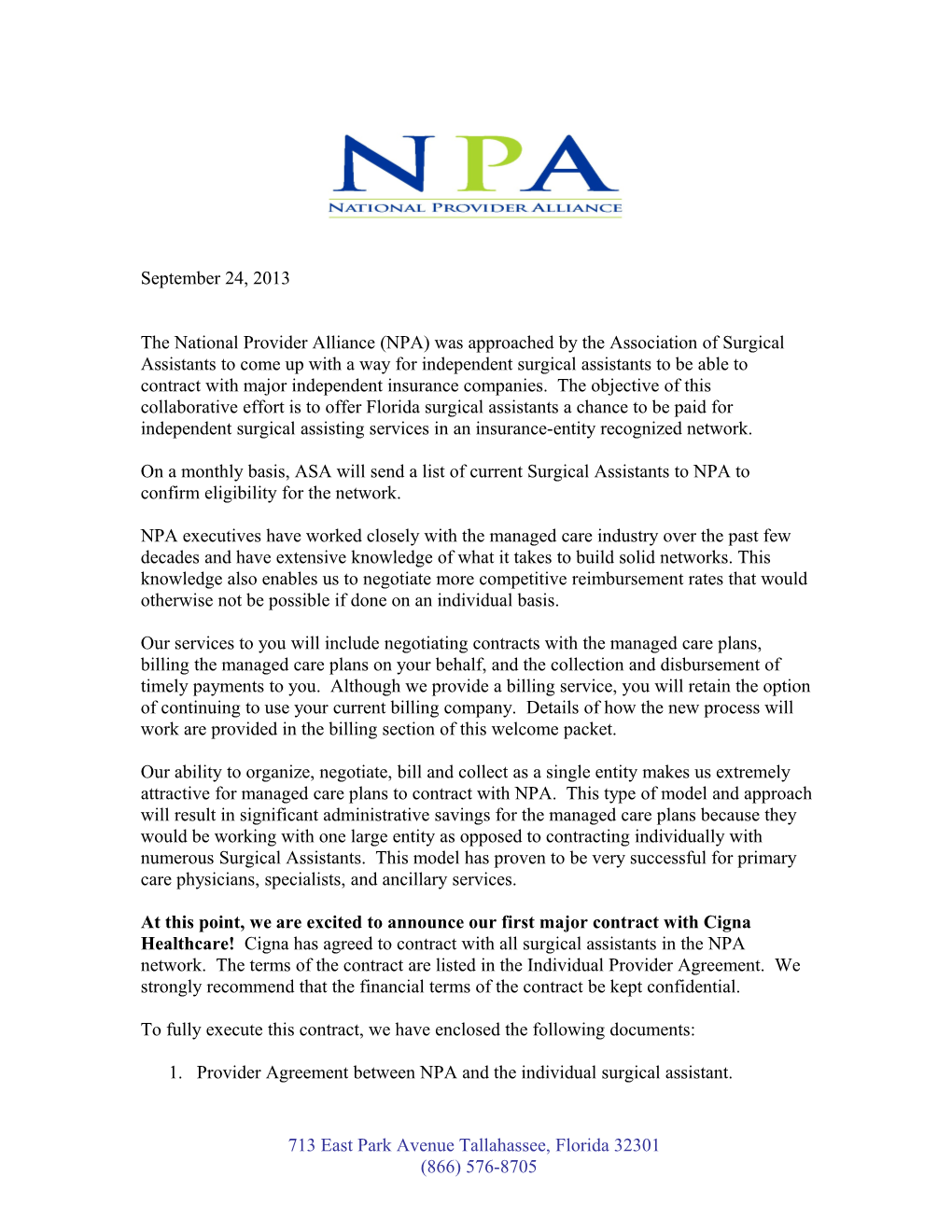 The National Provider Alliance (NPA) Was Approached by the Association of Surgical Assistants