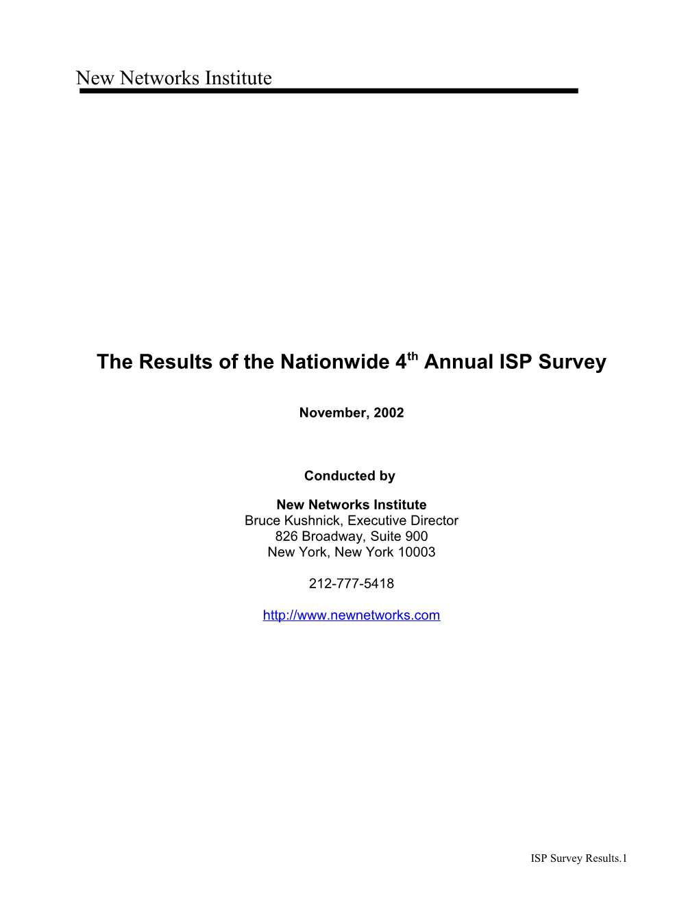 The Results of the Nationwide 4Th Annual ISP Survey