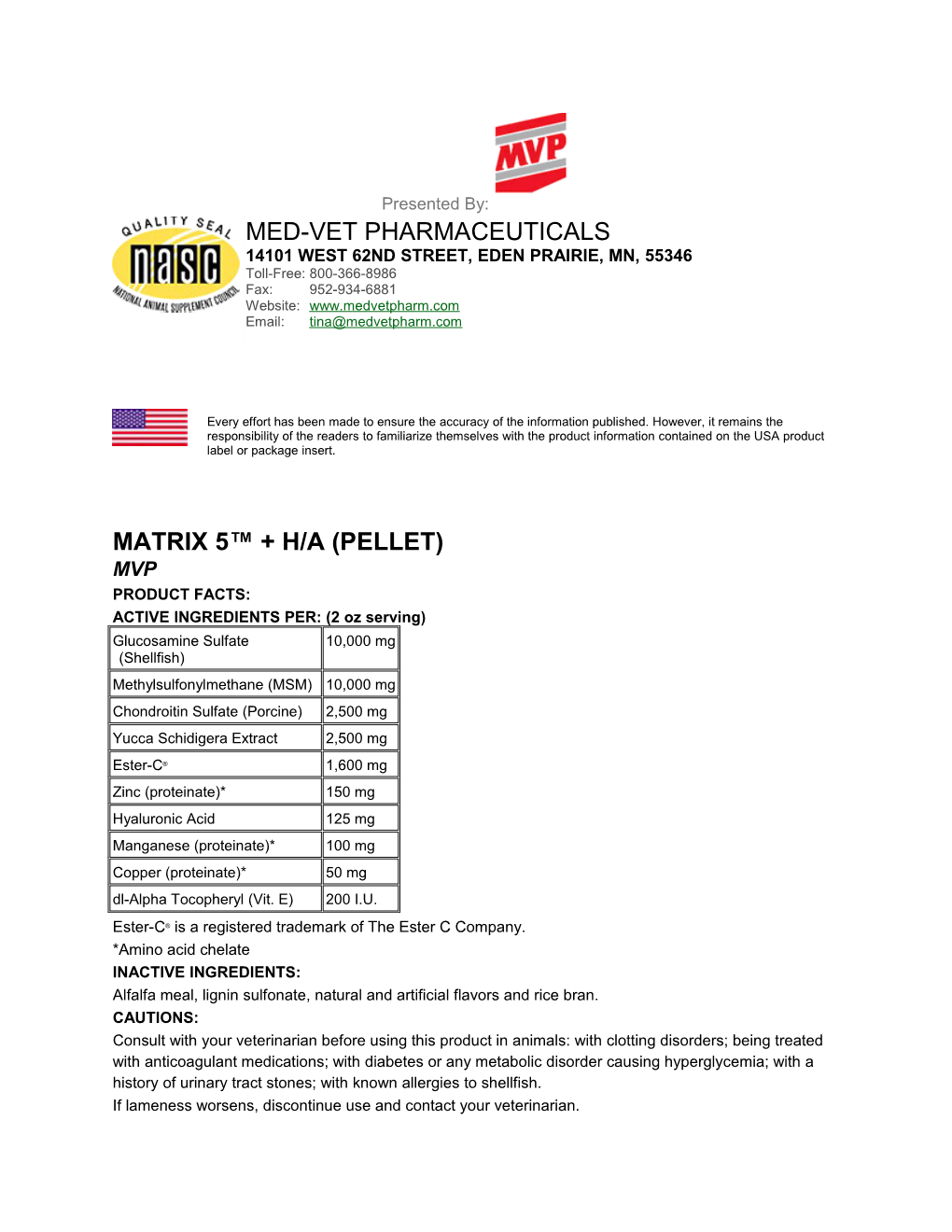 Matrix 5 + H/A (Pellet)