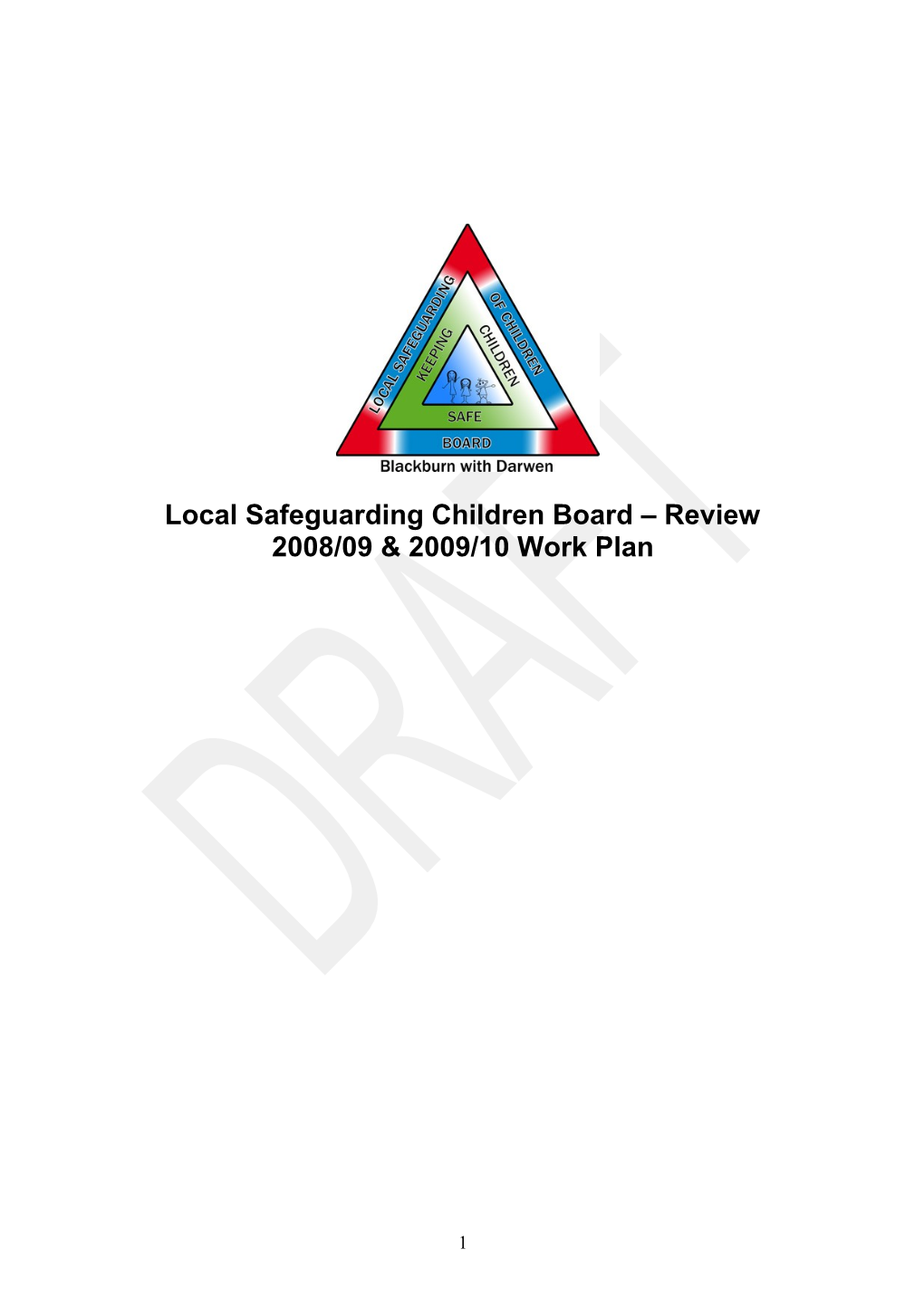 Local Safeguarding Children Board Review 2007/08 & 2008/09 Action Plan