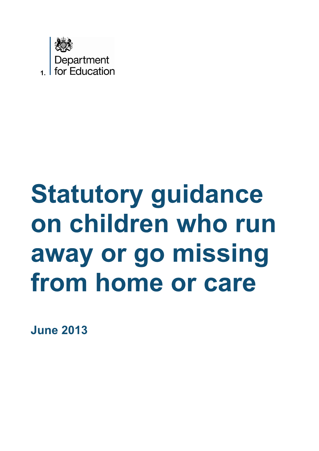 Statutory Guidance On Children Who Runaway Or Go Missing From Home Or Care