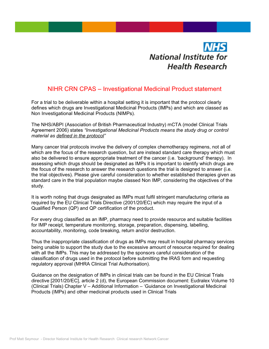 NIHR CRN CPAS Investigational Medicinal Product Statement
